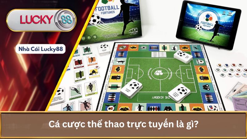 Cá cược thể thao trực tuyến là gì?
